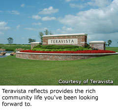 Teravista reflects provides the rich community life you've been looking forward to.